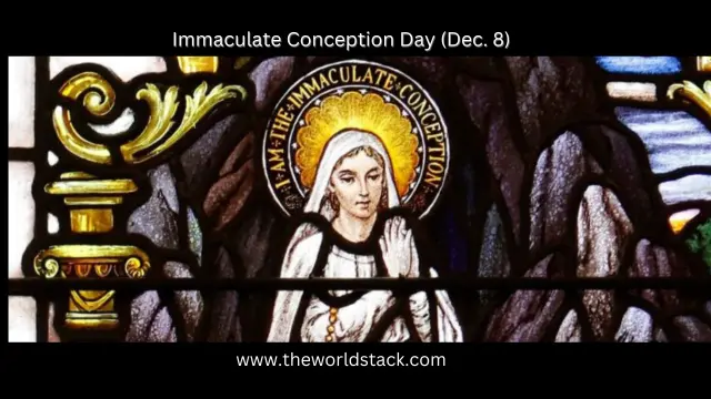 Immaculate Conception Day (Dec. 8)