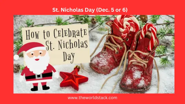 St. Nicholas Day (Dec. 5 or 6)