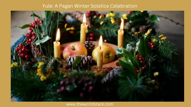 Yule: A Pagan Winter Solstice Celebration