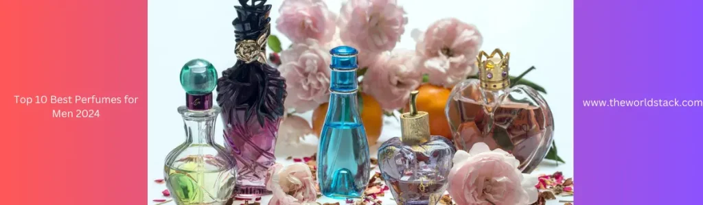 Top 10 Best Perfumes for Men 2024